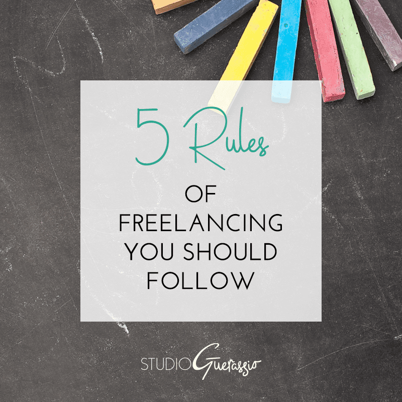 5 Rules of Freelancing You Should Follow
