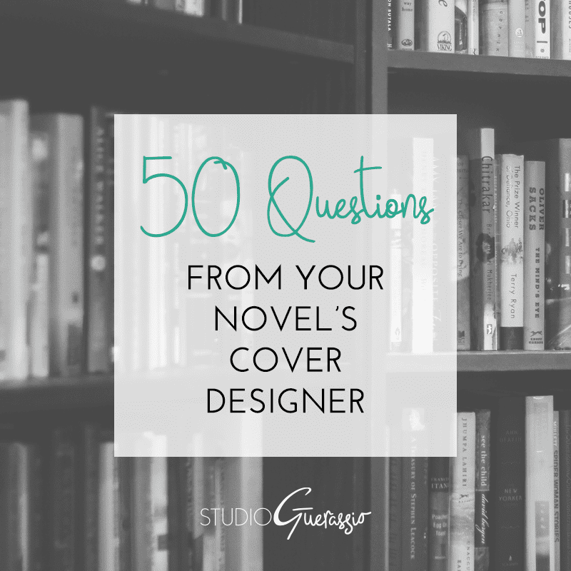 50 Question From Your Novel's Cover Designer