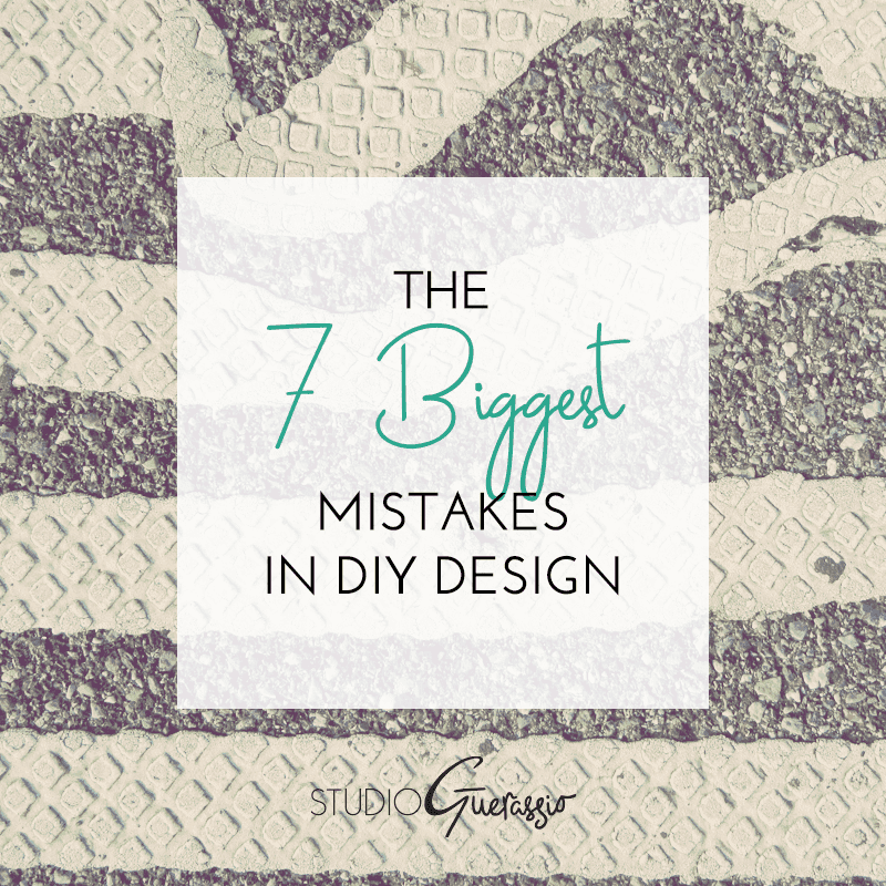 The 7 Biggest Mistakes in DIY Design