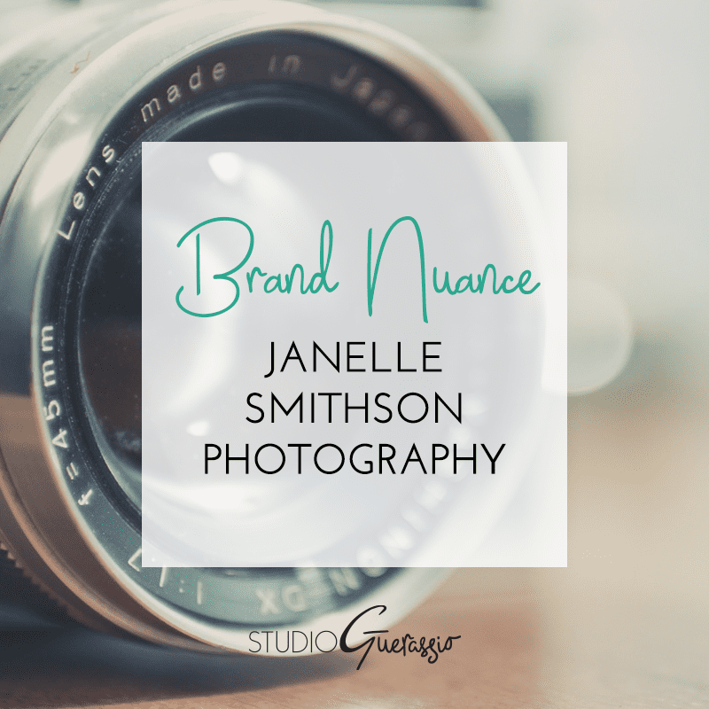 Brand Nuance: Janelle Smithson Photography