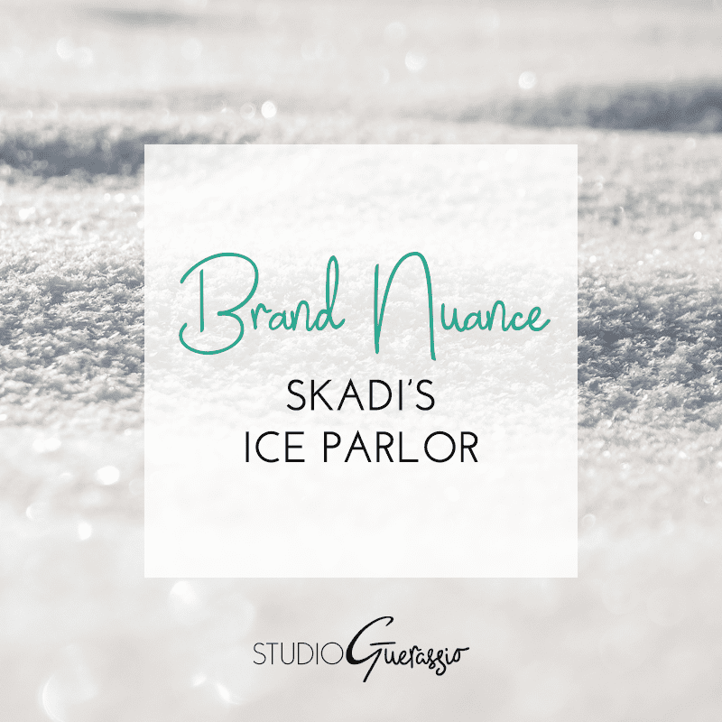Brand Nuance: Skadi’s Ice Parlor
