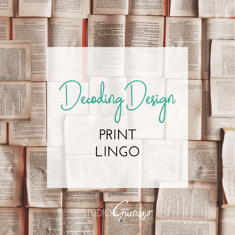 Decoding Design: Print Lingo