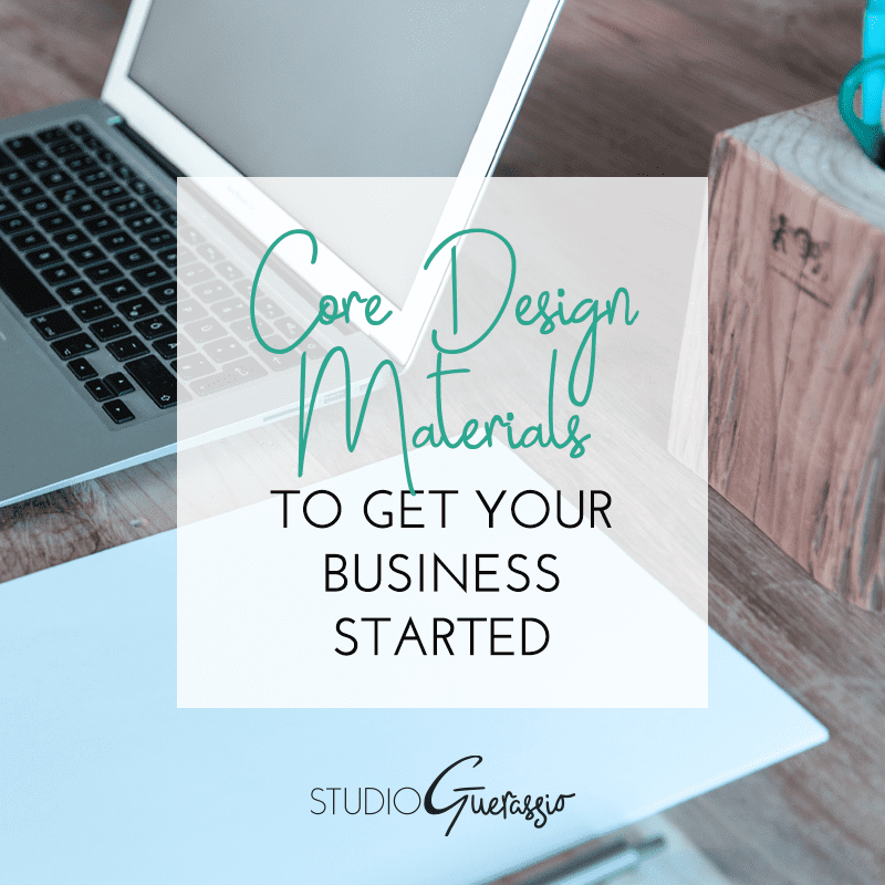 Core Design Materials to Get Your Business Started