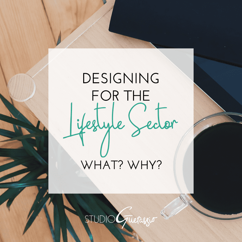 Designing for the Lifestyle Sector: What? Why?