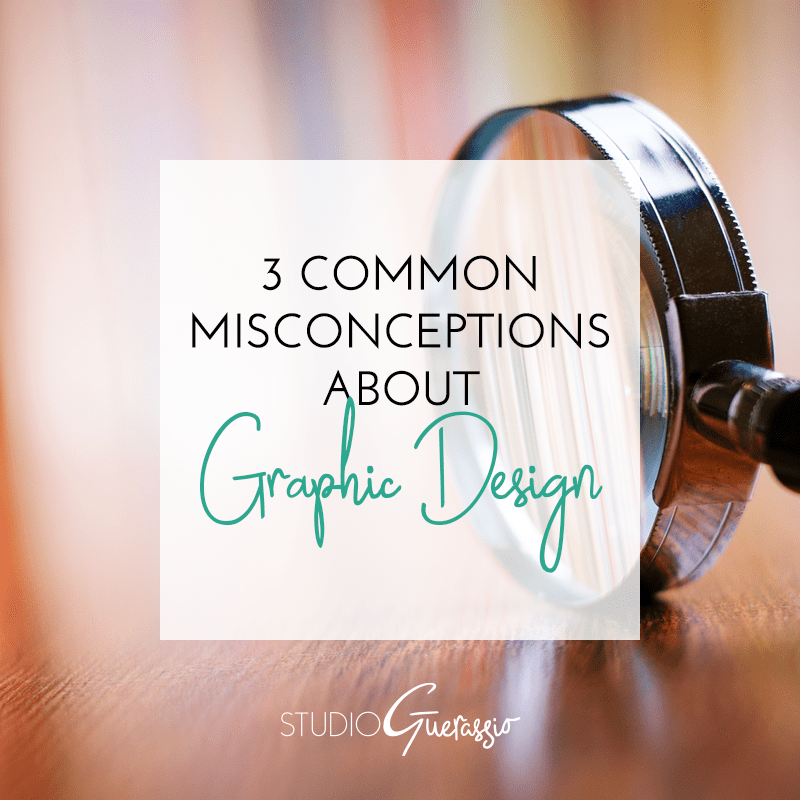 3 Common Misconceptions About Graphic Design