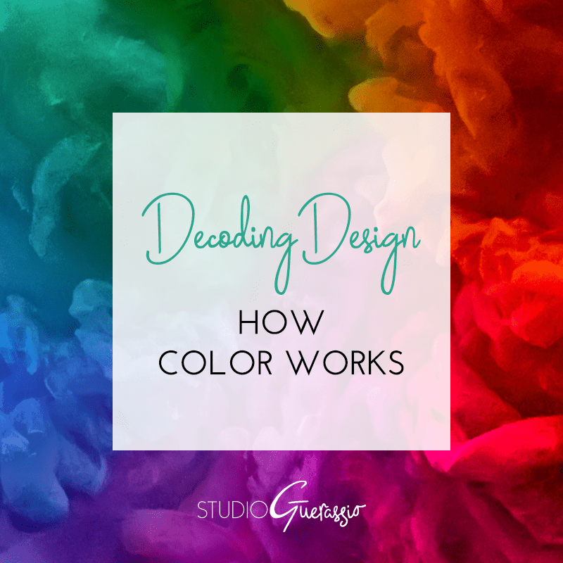 Decoding Design: How Color Works